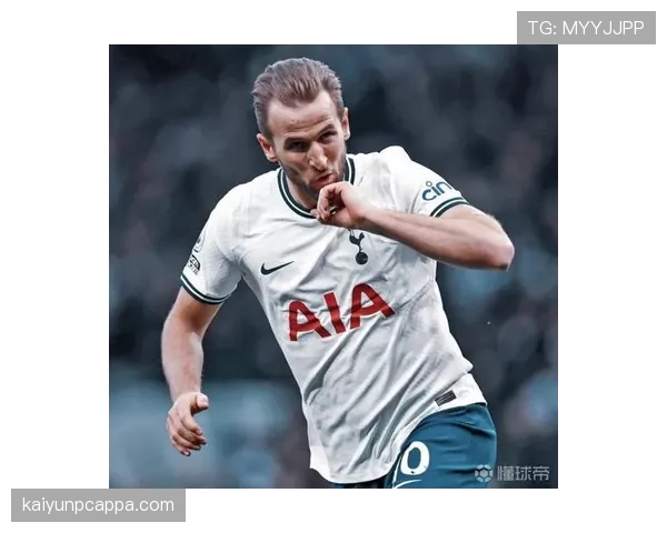 哈里·凯恩进攻角色转型：从终结者到组织核心的参与机制解析